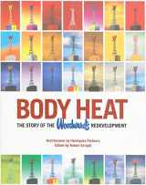9781897476017-1897476019-Body Heat: The Story of the Woodward's Redevelopment
