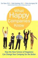 9780131858572-0131858572-What Happy Companies Know: How the New Science of Happiness Can Change Your Company for the Better