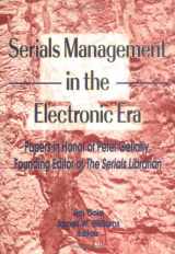 9780789000217-0789000210-Serials Management in the Electronic Era: Papers in Honor of Peter Gellatly, Founding Editor of The Serials Librarian