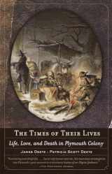 9780385721530-0385721536-The Times of Their Lives: Life, Love, and Death in Plymouth Colony