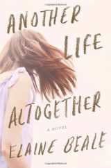 9780385530040-0385530048-Another Life Altogether: A Novel