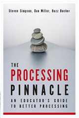 9781885473639-188547363X-The Processing Pinnacle: An Educator's Guide To Better Processing