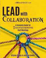 9781956306521-1956306528-Lead with Collaboration: A Complete Guide for Transforming Staff Meetings