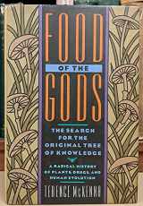 9780553078688-0553078682-Food of the Gods: The Search for the Original Tree of Knowledge A Radical History of Plants, Drugs, and Human Evolution