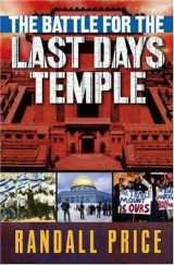 9780736913188-0736913181-The Battle for the Last Days' Temple