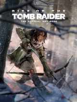 9781783299966-1783299967-Rise of the Tomb Raider: The Official Art Book
