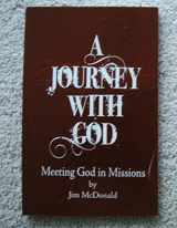 9781450719742-1450719740-A Journey with God - Meeting God in Missions