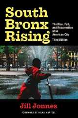 9781531501211-1531501214-South Bronx Rising: The Rise, Fall, and Resurrection of an American City