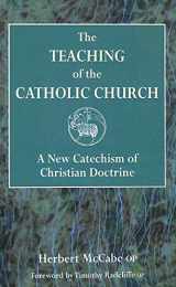 9780232524000-0232524009-The Teaching of the Catholic Church: A New Catechism of Christian Doctrine