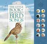9781770857445-1770857443-The Little Book of Backyard Bird Songs