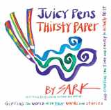 9780307341709-0307341704-Juicy Pens, Thirsty Paper: Gifting the World with Your Words and Stories, and Creating the Time and Energy to Actually Do It