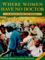 9780333649336-0333649338-Where Women Have No Doctor: A Health Guide for Women