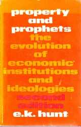 9780060430139-0060430133-Property and prophets: The evolution of economic institutions and ideologies