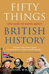 9780007313907-000731390X-Fifty Things You Need To Know About British History