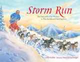 9781570612930-1570612935-Storm Run: The Story of the First Woman to Win the Iditarod Sled Dog Race