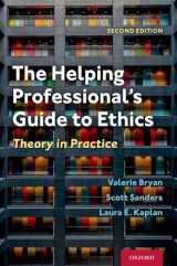 9780197502853-0197502857-The Helping Professional's Guide to Ethics: Theory in Practice
