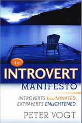 9780989888905-0989888908-The Introvert Manifesto: Introverts Illuminated, Extraverts Enlightened