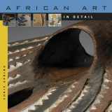 9780674036222-0674036220-African Art in Detail