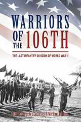 9781612004587-161200458X-Warriors of the 106th: The Last Infantry Division of World War II