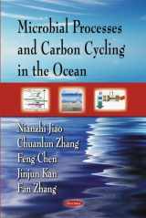 9781604567793-1604567791-Microbial Processes and Carbon Cycling in the Ocean