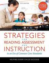 9780133488814-0133488810-Strategies for Reading Assessment and Instruction in an Era of Common Core Standards: Helping Every Child Succeed, Loose-Leaf Version (5th Edition)