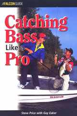 9781585920822-1585920827-Catching Bass Like a Pro (Falcon Guide)