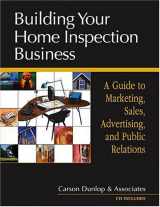 9780793195695-0793195691-Building Your Home Inspection Business: A Guide to Marketing, Sales, Advertising, and Public Relations