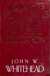 9780891076100-0891076107-The Rights of Religious Persons in Public Education