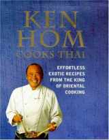 9780747222224-0747222223-Ken Hom Cooks Thai