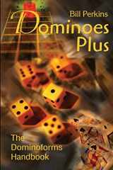 9780595205769-0595205763-Dominoes Plus: The Dominoforms Handbook