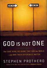 9780061571275-006157127X-God Is Not One: The Eight Rival Religions That Run the World--and Why Their Differences Matter