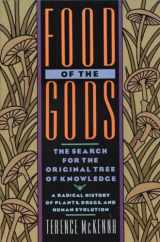 9780553371307-0553371304-Food of the Gods: The Search for the Original Tree of Knowledge A Radical History of Plants, Drugs, and Human Evolution