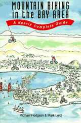 9780934136518-0934136513-Mountain Biking in the Bay Area: A Nearly Complete Guide