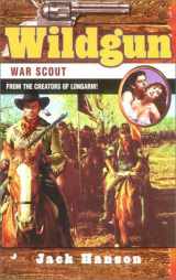 9780515129304-0515129305-War Scout (Wildgun, Book 5)