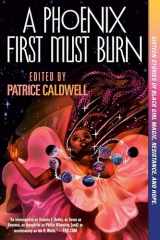 9781984835673-198483567X-A Phoenix First Must Burn: Sixteen Stories of Black Girl Magic, Resistance, and Hope