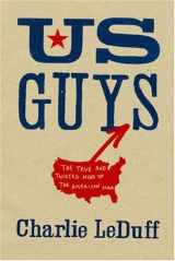 9781594201066-1594201064-US Guys: The True and Twisted Mind of the American Man