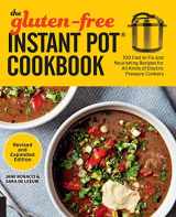 9781558329522-1558329528-The Gluten-Free Instant Pot Cookbook Revised and Expanded Edition