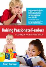 9780615847542-0615847544-Raising Passionate Readers: 5 Easy Steps to Success in School and Life