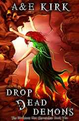 9781494224882-1494224887-Drop Dead Demons: The Divinicus Nex Chronicles: Book 2 (Divinicus Nex Chronicles Series)
