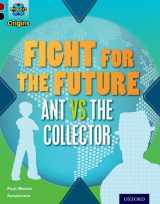 9780198394198-0198394195-Project X Origins: Dark Red+ Book Band, Oxford Level 20: Into the Future: Fight for the Future Ant Vs the Collector