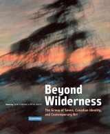 9780773551442-0773551441-Beyond Wilderness: The Group of Seven, Canadian Identity, and Contemporary Art (Volume 7) (Arts Insights)