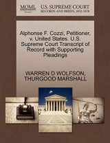 9781270544203-1270544209-Alphonse F. Cozzi, Petitioner, v. United States. U.S. Supreme Court Transcript of Record with Supporting Pleadings
