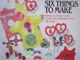 9781572551947-1572551941-Six things to make (Book shop)