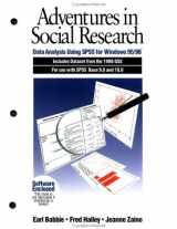 9780761986775-0761986774-Adventures in Social Research: Data Analysis Using SPSS for Windows 95/98, Includes Dataset from the 1998 GSS for Use with SPSS Base 9.0 and 10.0 ... Methods & Statistics in the Social Sciences)
