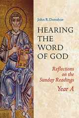 9780814627853-0814627854-Hearing The Word of God: Reflections on the Sunday readings, Year A