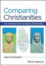9781119086031-1119086035-Comparing Christianities: An Introduction to Early Christianity