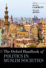 9780190931056-0190931051-The Oxford Handbook of Politics in Muslim Societies (Oxford Handbooks)