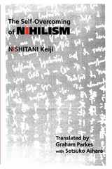 9780791404386-0791404382-The Self-Overcoming of Nihilism (Suny Series in Modern Japanese Philosophy) (Modern Japanese Philosophy Series)