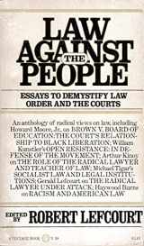 9780394710389-039471038X-Law Against the People: Essays to Demystify Law. Order, and the Courts.