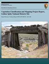 9781492111337-1492111333-Vegetation Classification and Mapping Project Report, Golden Spike National Hist